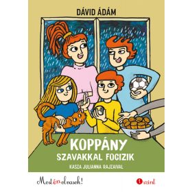 Koppány szavakkal focizik - Most én olvasok! 1.
