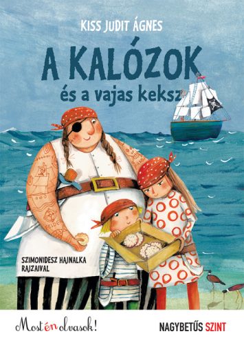 A kalózok és a vajas keksz - Nagybetűs szint - Most én olvasok! 0.