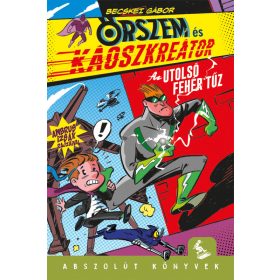 Őrszem és Káoszkreátor - Az utolsó fehér tűz