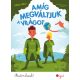 Amíg megváltjuk a világot - Most én olvasok! 4.