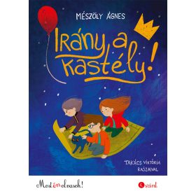 Irány a kastély! - Most én olvasok! 4.