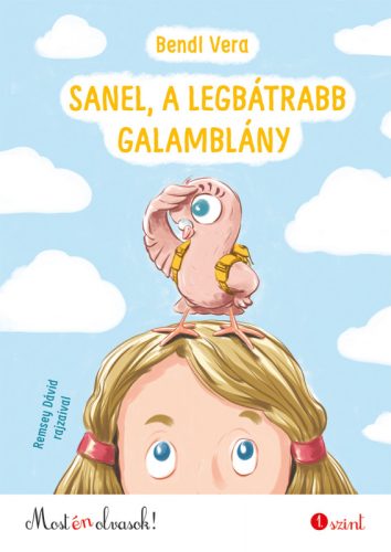 Sanel, a legbátrabb galamblány - Most én olvasok! 1.