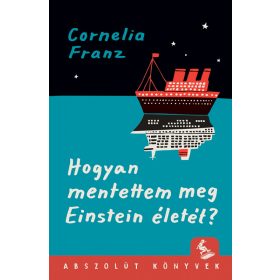 Hogyan mentettem meg Einstein életét?