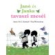 Janó és Janka tavaszi meséi