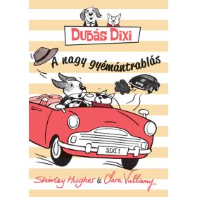 Dudás Dixi 2. - A nagy gyémántrablás