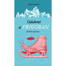 Odabent a frigóban - kísérleti jégrevü
