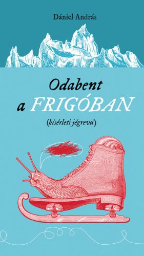 Odabent a frigóban - kísérleti jégrevü