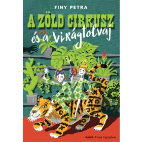 A Zöld Cirkusz és a virágtolvaj
