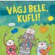 Vágj bele, kufli! - alkotófüzet