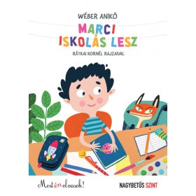   Marci iskolás lesz - Nagybetűs szint - Most én olvasok! 0.