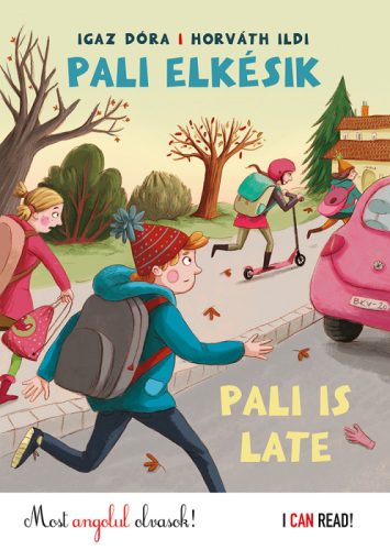 Pali elkésik - Pali is late