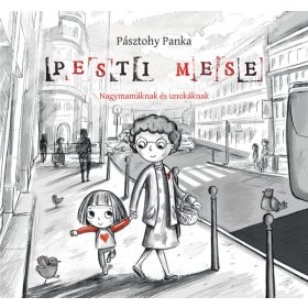 Pesti mese - Nagymamáknak és unokáknak