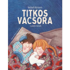 Titkos vacsora - családi mesék